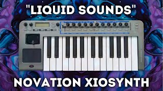 Novation XioSynth  quotLiquid Soundsquot 128 Signature Presets [upl. by Catharine186]