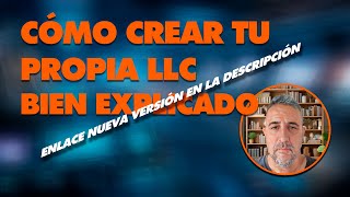 Crear una LLC en EEUU bien explicado 🚧Existe nueva versión 2024 link en descripción🚧 [upl. by Gilpin]