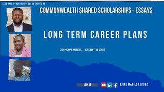 Commonwealth Scholarship Essay  Long Term Career Plan [upl. by Jeanette]