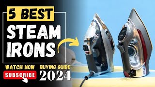 Best Steam Iron  The 5 Best Steam Irons In 2024 [upl. by Meda]