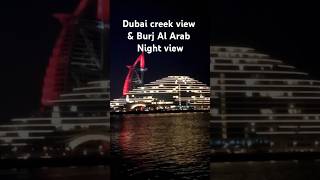 Dubai creek and Burj Al Arab night view DubaiUAEVisitDubaiMyDubaiDubaiLifeDubaiTourism [upl. by Damal]