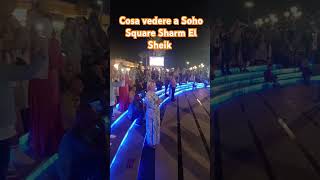 Cosa vedere Soho Square Sharm El Sheik sharmelsheikh cosavedereasharm egitto escursionisharm [upl. by Aira]