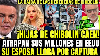 BOMB4 HIJAS DE CHIBOLIN CAEN CON MILLONES COIM4S EN EEUU Y BETO ESTALLA PEOR SECRETO DE SU FORTUNA [upl. by Esra757]