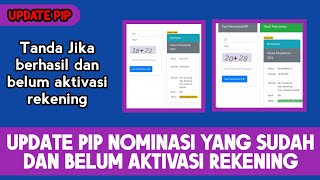 UPDATE PIP NOMINASI PESERTA YANG BELUM AKTIVASI DAN YANG SUDAH AKTIVASI [upl. by Blackman]