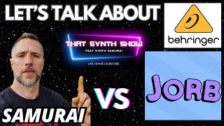 LETS TALK ABOUT BEHRINGER AND JORB  THAT SYNTH SHOW EP146 [upl. by Sihon335]