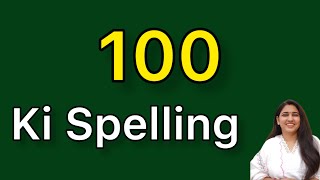 100 spelling  100 ki spelling [upl. by Ripp]