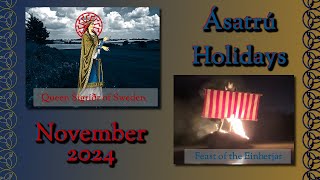 Asatru Holidays  November 2024  Queen Sigríðr  Feast of the Einherjar [upl. by Mode]