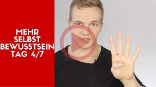 Felsenfestes Selbstbewusstsein  In 7 Tagen zu mehr Selbstvertrauen Tag 47 [upl. by Maddi]