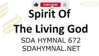 Spirit of the Living God Fall Afresh On Me Hymn Instrumental With Lyrics SDA HYMNAL 672 [upl. by Aisha]