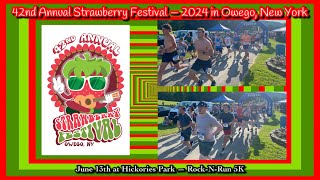 42nd Annual Strawberry Festival Owego NY  RockNRun 5K runs from start line at Hickories Park [upl. by Audie195]