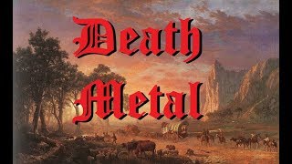 A Bastardized History of Death Metal [upl. by Ydnis854]