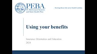 2024 Insurance Orientation and Education Using your benefits [upl. by Thorner662]