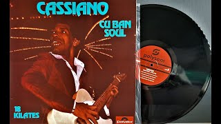 CASSIANO  CUBAN  SOUL  18 KILATES  19762016  Baú Musical [upl. by Ardien]