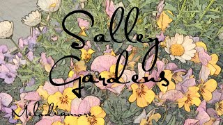 Down By The Salley Gardens  初 恋  日本語歌詞で歌うアイルランド民謡 サリーガーデン Japanese lyrics [upl. by Ainesell]