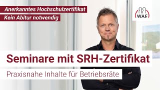 Seminare mit Hochschulzertifikat für Betriebsräte [upl. by Nelon]