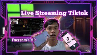 cara live streaming tiktok facecam pakai 1 HP [upl. by Sacken]