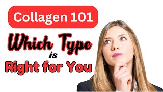 Unlock the Power of Collagen Types Benefits amp How to Use Them [upl. by Domenech568]