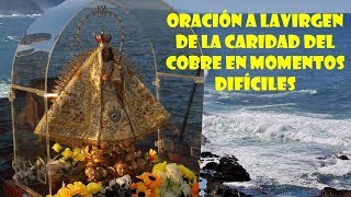 Oracion a la Virgen de la Caridad del Cobre en Momentos Dificiles [upl. by Laney]