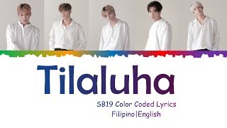 SB19 Tilaluha ColorCoded Lyrics FilipinoEnglish [upl. by Hadihsar]