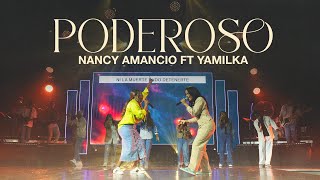 Poderoso  Nancy Amancio amp Yamilka  En Vivo [upl. by Eecal]