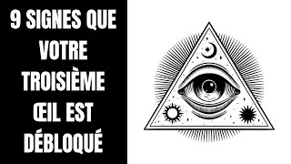 9 signes que votre troisième œil est débloqué [upl. by Osmo]