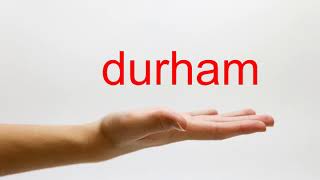 How to Pronounce durham  American English [upl. by Dexter]