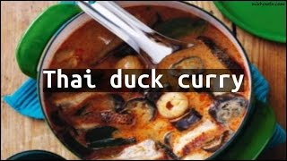 Recipe Thai duck curry [upl. by Aneez]