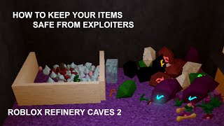 How to keep cars and items safe from exploiters in refinery caves 2  Roblox [upl. by Ceil]