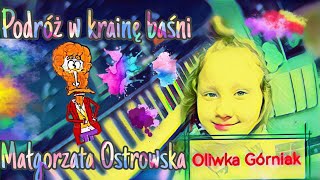 Małgorzata Ostrowska  Podróż w krainę baśni  keyboard piano cover Oliwka Górniak Yamaha PSRE363 [upl. by Edith416]