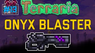 ONYX BLASTER Tutorial  Terraria Waffe [upl. by Lizbeth]