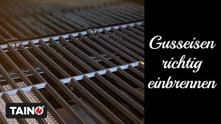 Wie brennt man Gusseisen richtig ein TAINO GrillmeisterWissen  Gasgrill BLACK PLATINUM 42 [upl. by Ecadnak]