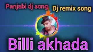 Lagda Diwana  Teri Billi Akhada  Dj Panjabi song  Dj remix songs  Panjabi 🥁🥁🎺🎺 [upl. by Aihsram]