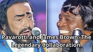 🙌 Pavarotti and James Brown The Legendary Collaboration 🙌 [upl. by Ardnasyl1]