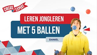 Hoe jongleer je met 5 ballen  leren jongleren met 5 balletjes  tutorial  Circusexpertnl [upl. by Eselahs]