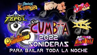 ✨MIX CUMBIAS PERRONAS SONIDERAS 2022 🎧 CUMBIAS PARA BAILAR TODA LA NOCHE 2022 LIMPIAS⚡ [upl. by Sorips]