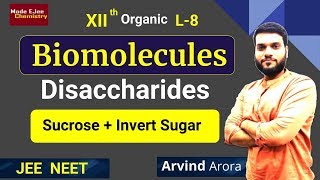 L8 Biomolecules  Disaccharides Sucrose  Invert sugar Concept  Non Reducing Sugar Concept [upl. by Efal99]