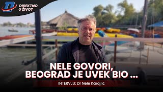 Intervju Dr Nele govori Beograd je uvek bio [upl. by Ynotna]