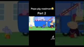 The roadman Peppa pig 😂 [upl. by Hancock]