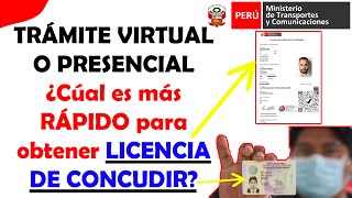 Tramite VIRTUAL O PRESENCIAL cual es mas RAPIDO PARA OBTENER LICENCIA DE CONDUCIR RAPIDO  BREVETE [upl. by Hofmann]