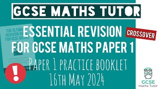 Practice Booklet for GCSE Maths Paper 1 Thursday 16th May 2024  Crossover  Edexcel AQA [upl. by Yramliw]