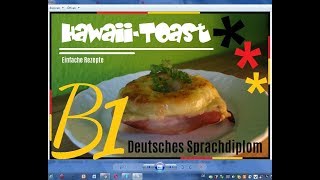 Wir machen HawaiiToast  Niveaustufe B1 [upl. by Anitsuj363]