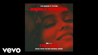 The Weeknd ft Future  Double Fantasy Official Audio [upl. by Asnerek]