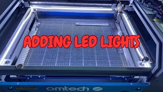 OMTech  Adding LED Lights [upl. by Sontag403]