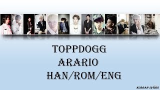 Toppdogg  Arario HanRomEng Lyrics [upl. by Nelak]