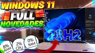 Windows 11 23H2 UPDATE las NOVEDADES al FULL  TODAS las NUEVAS MEJORAS [upl. by Moe673]