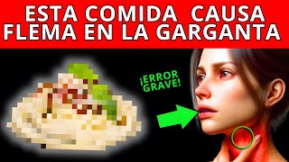 7 ALIMENTOS que CAUSAN MOCO y FLEMA en la GARGANTA ⚠️ [upl. by Barlow]