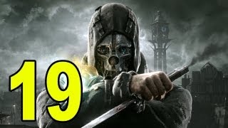 Dishonored  Part 19  Tails of Fails Lets Play  Walkthrough  Playthrough [upl. by Aowda]