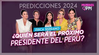 ¿QUIÉN SERÁ EL PRÓXIMO PRESIDENTE DEL PERÚ😲 PREDICCIONES 2024  MUJERES DE LA PM [upl. by Corydon]