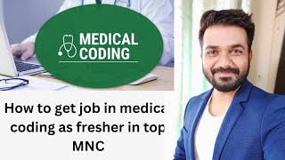 How to get job in medical coding as a fresher [upl. by Navillus]