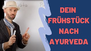 Gesundes ayurvedisches Frühstück für Vata Pitta Kapha Doshas I Ayurveda [upl. by Budd]